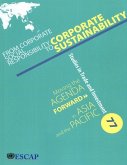 From Corporate Social Responsibility to Corporate Sustainability: Moving the Agenda Forward in Asia and the Pacific