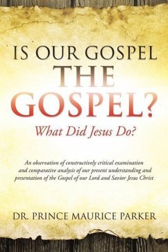 Is Our Gospel the Gospel? - Parker, Prince Maurice