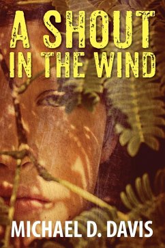 A Shout in the Wind - Davis, Michael D.