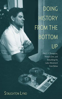 Doing History from the Bottom Up - Lynd, Staughton