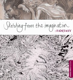 Sketching from the Imagination: Fantasy - Murray, Sean A.