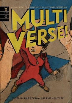 Multiverse! A Superhero Poetry Anthology of Superhuman Proportions