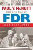 Paul V. McNutt and the Age of FDR