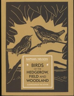 Birds of the Hedgerow, Field and Woodland - Nelson, Raphael