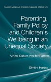 Parenting, Family Policy and Children's Well-Being in an Unequal Society
