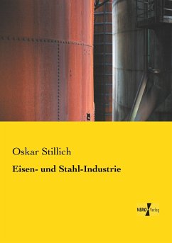 Eisen- und Stahl-Industrie - Stillich, Oskar