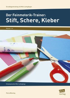 Der Feinmotorik-Trainer: Stift, Schere, Kleber - Mönning, Petra