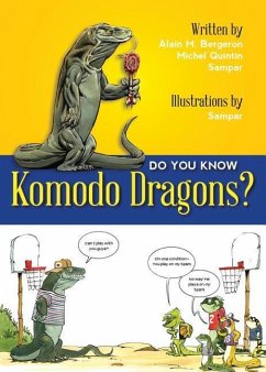 Do You Know Komodo Dragons? - Bergeron, Alain M; Quitin, Michel