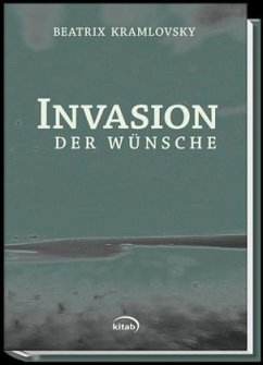 Invasion der Wünsche - Kramlovsky, Beatrix