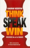 Think, Speak, Win: Discover the Art of Debate