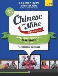 Learn Chinese with Mike Advanced Beginner to Intermediate Coursebook Seasons 3, 4 & 5 - Hainzinger, Mike