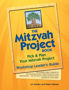 The Mitzvah Project Book--Workshop Leader's Guide - Heiman, Diane; Suneby, Liz