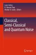 Classical, Semi-classical and Quantum... - Bild 1