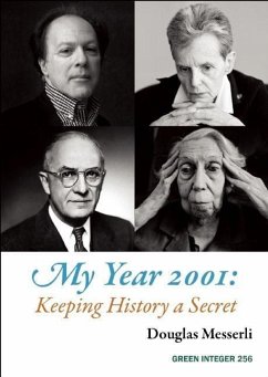 My Year 2001: Keeping History a Secret - Messerli, Douglas