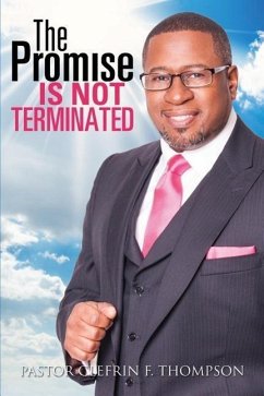 The Promise Is Not Terminated - Thompson, Pastor Clefrin F.