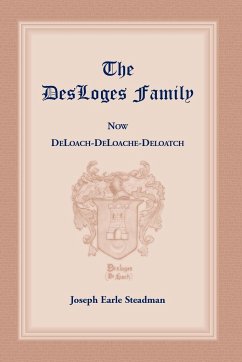 The Desloges Family - Steadman, Joseph E.