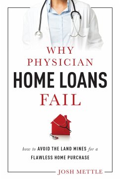 Why Physician Home Loans Fail - Mettle, Josh