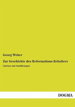 Zur Geschichte des Reformations-Zeitalters