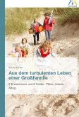 Aus dem turbulenten Leben einer Großfamilie