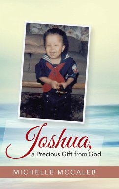 Joshua, a Precious Gift from God - McCaleb, Michelle