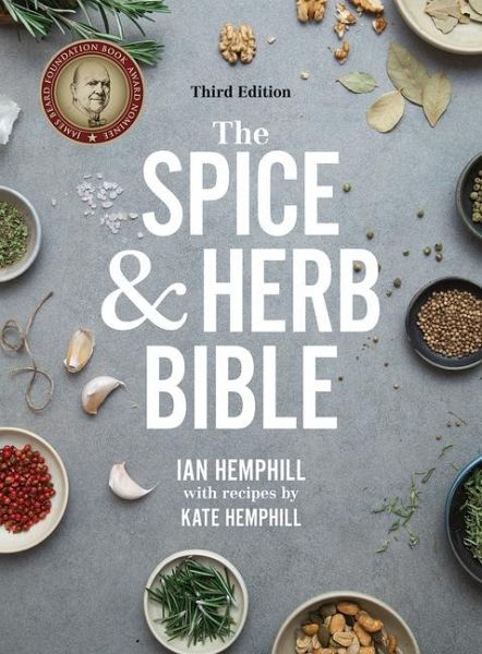 The Spice and Herb Bible The Spice and Herb Bible