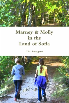 Marney & Molly in the Land of Sofia - Papageras, L. M.