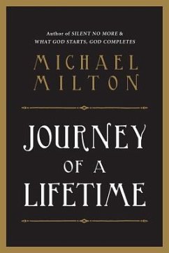 Journey of a Lifetime - Milton, Michael A