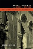 Prostitution and the Ends of Empire: Scale, Governmentalities, and Interwar India