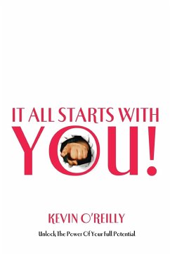 It all starts with you! - O'Reilly, Kevin