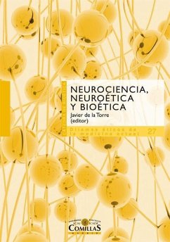 Neurociencia, neuroética y bioética - Cortina Orts, Adela; Uríbarri Bilbao, Gabino; Torre Díaz, Francisco Javier de la; Triviño Mosquera, Mónica