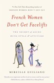 French Women Don't Get Facelifts