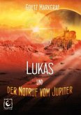 Lukas und der Notruf vom Jupiter