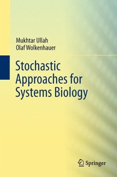 Stochastic Approaches for Systems Biology - Ullah, Mukhtar;Wolkenhauer, Olaf