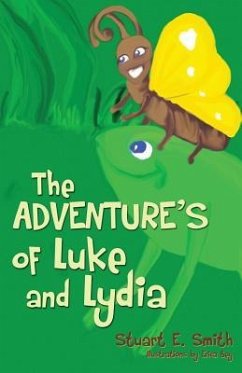 The Adventures of Luke and Lydia - Smith, Stuart E.