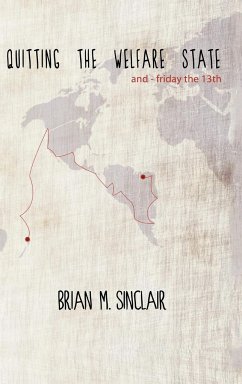 Quitting the Welfare State - Sinclair, Brian M.