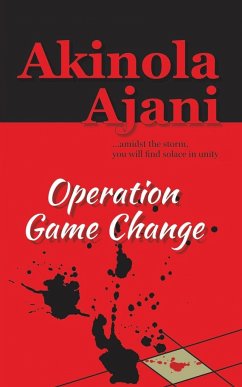 Operation Game Change - Ajani, Akinola