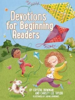 Devotions for Beginning Readers - Bowman, Crystal; Taylor, Christy Lee