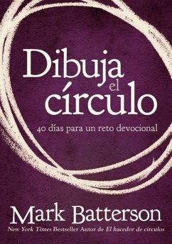 Dibuja el círculo, Devocional - Batterson, Mark