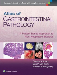 Atlas of Gastrointestinal Pathology - Arnold, Christina; Lam-Himlin, Dora; Montgomery, Elizabeth A.