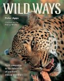 Wild Ways: Field Companion to the Behaviour of Southern African Mammals