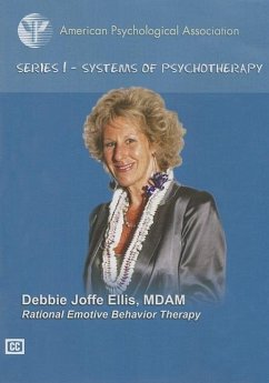 Rational Emotive Behavior Therapy - Ellis, Debbie Joffe