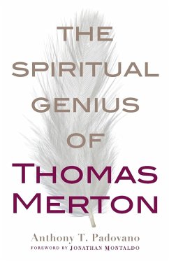 Spiritual Genius of Thomas Merton - Padovano, Anthony T