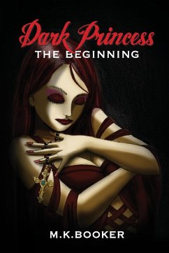 Dark Princess - The Beginning - Booker, M. K.