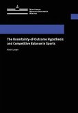 The Uncertainty-of-Outcome Hypothesis and Competitive Balance in Sports The Uncertainty-of-Outcome Hypothesis and Competitive Balance in Sports