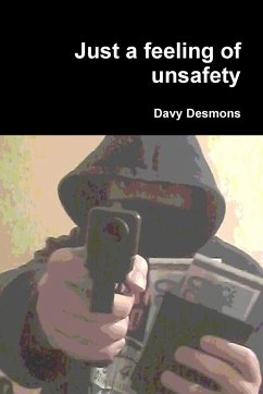 Just a feeling of unsafety - Desmons, Davy