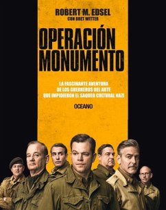 Operación Monumento - Edsel, Robert M; Witter, Bret