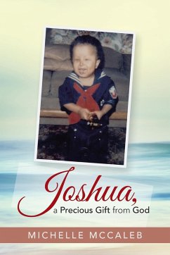 Joshua, a Precious Gift from God - McCaleb, Michelle