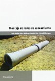 Montaje de redes de saneamiento. Certificados de profesionalidad. Montaje y mantenimiento de redes de agua