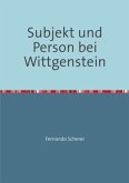 Subjekt und Person bei Wittgenstein