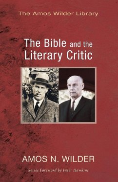 The Bible and the Literary Critic - Wilder, Amos N.